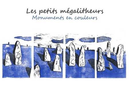 Exposition Les Petits Mégalitheurs - Monuments en couleurs