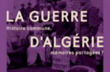 Exposition « La guerre d’Algérie, histoire commune, mémoires partagées ? »
